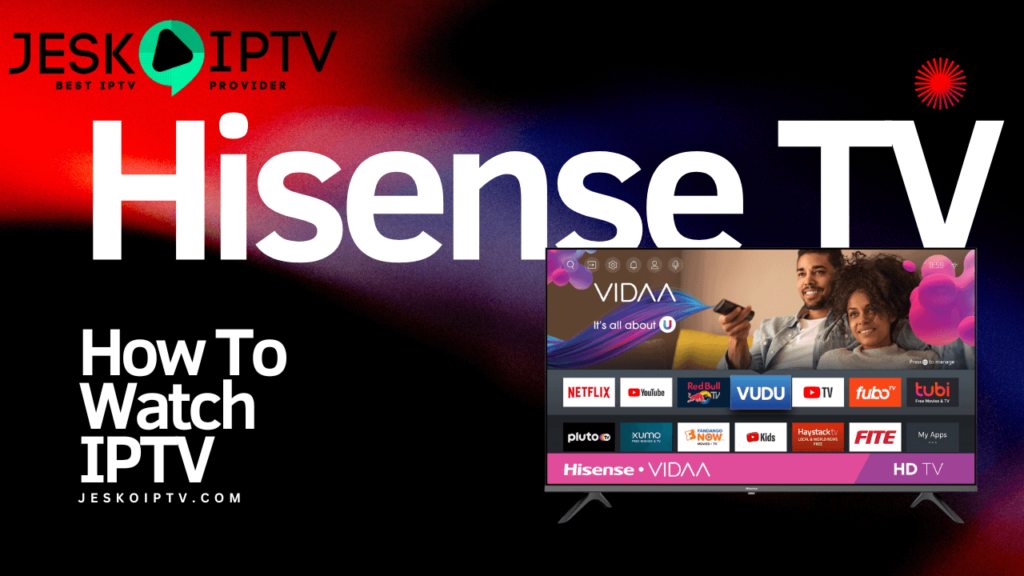 Cómo instalar IPTV en Hisense TV