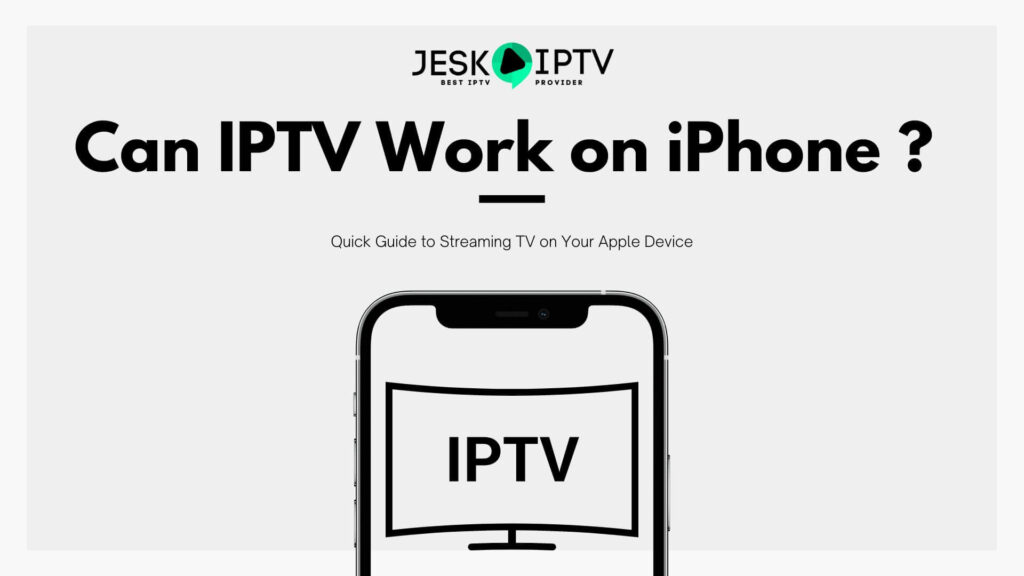 Kan IPTV werken op iPhone
